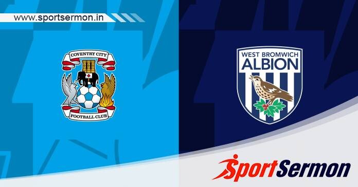 Preview: Coventry City vs West Bromwich Albion - Prediction   Preview: Coventry City vs West Bromwich Albion - Prediction