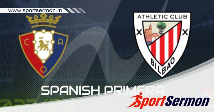 Preview: Osasuna vs Athletic Bilbao – Prediction, Team News  