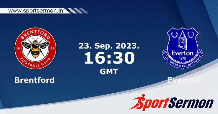 Preview: Brentford vs. Everton - Prediction, Team News  