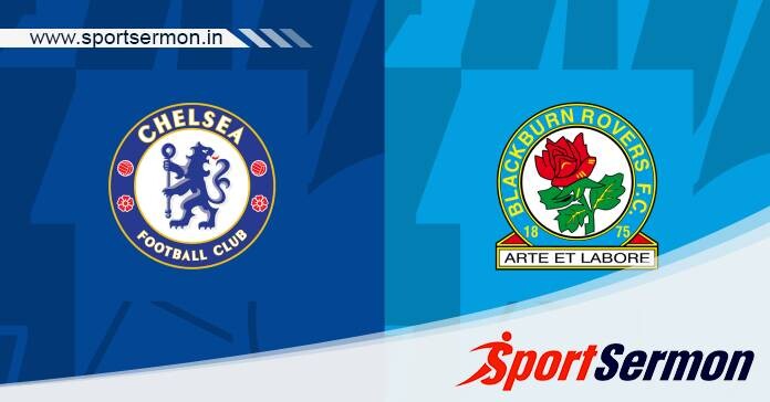 Preview: Chelsea vs Blackburn Rovers - Prediction  