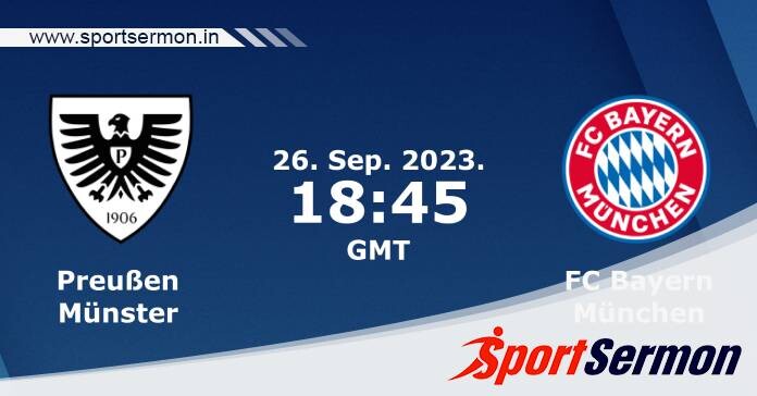 Preview: Preussen Munster vs. Bayern Munich - Prediction  