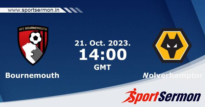 Preview: Bournemouth vs. Wolverhampton Wanderers  