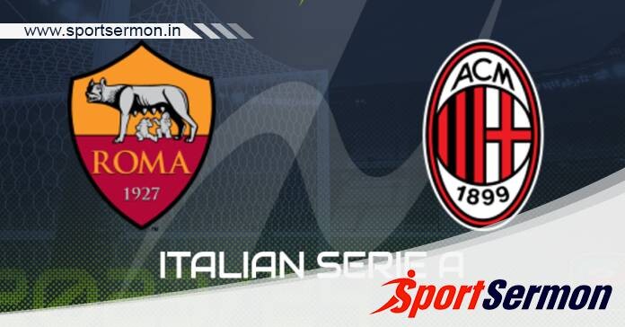 Preview: Roma vs. AC Milan - Prediction, Team News  
