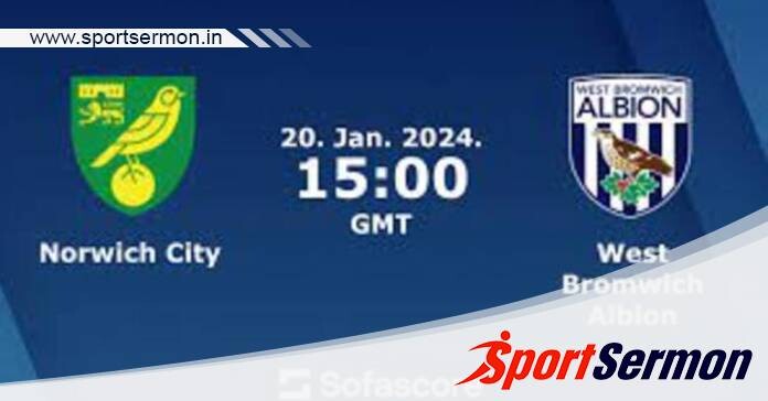 Norwich vs West Brom: Preview & Prediction   Norwich vs West Brom: Preview & Prediction