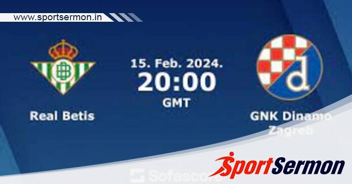 Real Betis vs Dinamo Zagreb: Preview & Prediction  