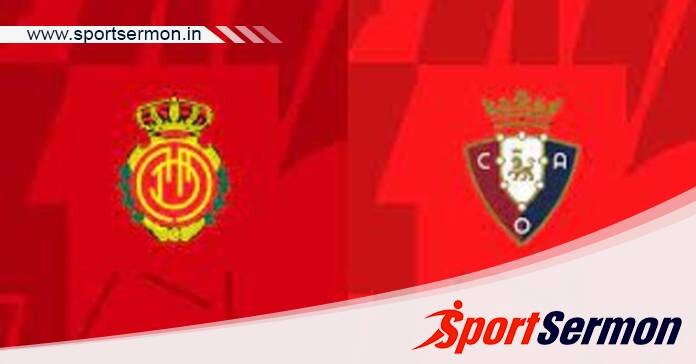 Real Mallorca vs Osasuna: Preview & Prediction  