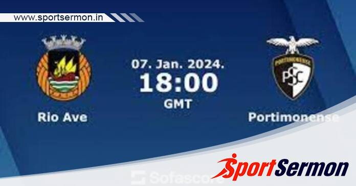 Rio Ave vs Portimonense: Preview & Prediction  