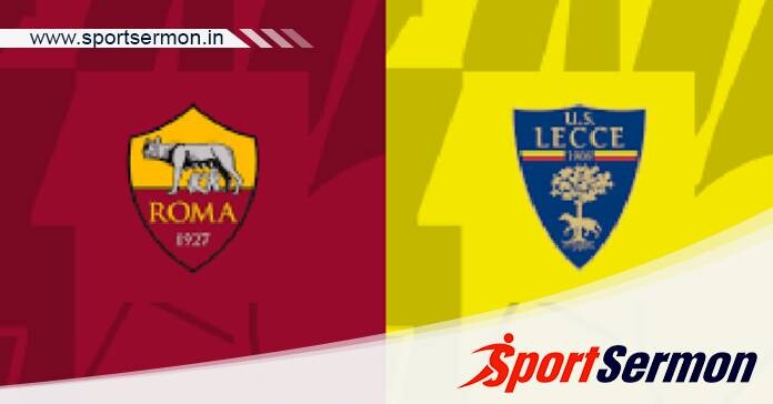 Roma vs Lecce: Preview & Prediction  