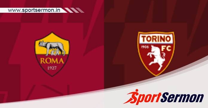 Roma vs Torino: Preview & Prediction  