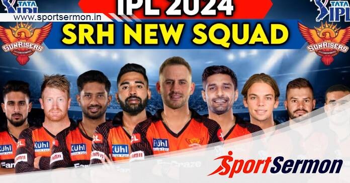SRH IPL 2024 Full Squad: Sunrisers Hyderabad Players List   SRH IPL 2024 Full Squad: Sunrisers Hyderabad Players List