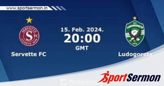 Servette vs Ludogorets: Preview & Prediction  