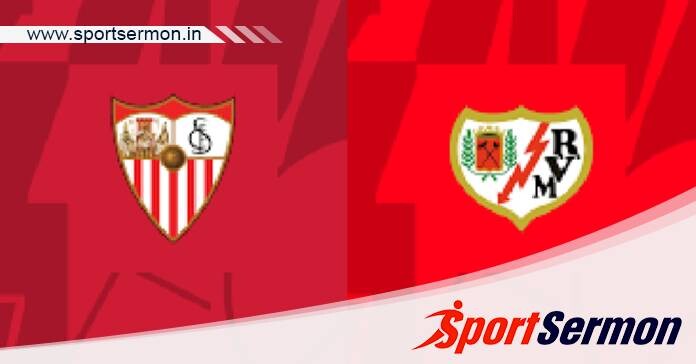 Sevilla vs Rayo Vallecano: Preview & Prediction  