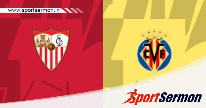 Sevilla vs Villarreal: Preview & Prediction  