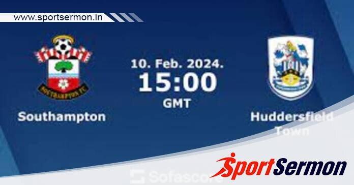 Southampton vs Huddersfield Town: Preview & Prediction  