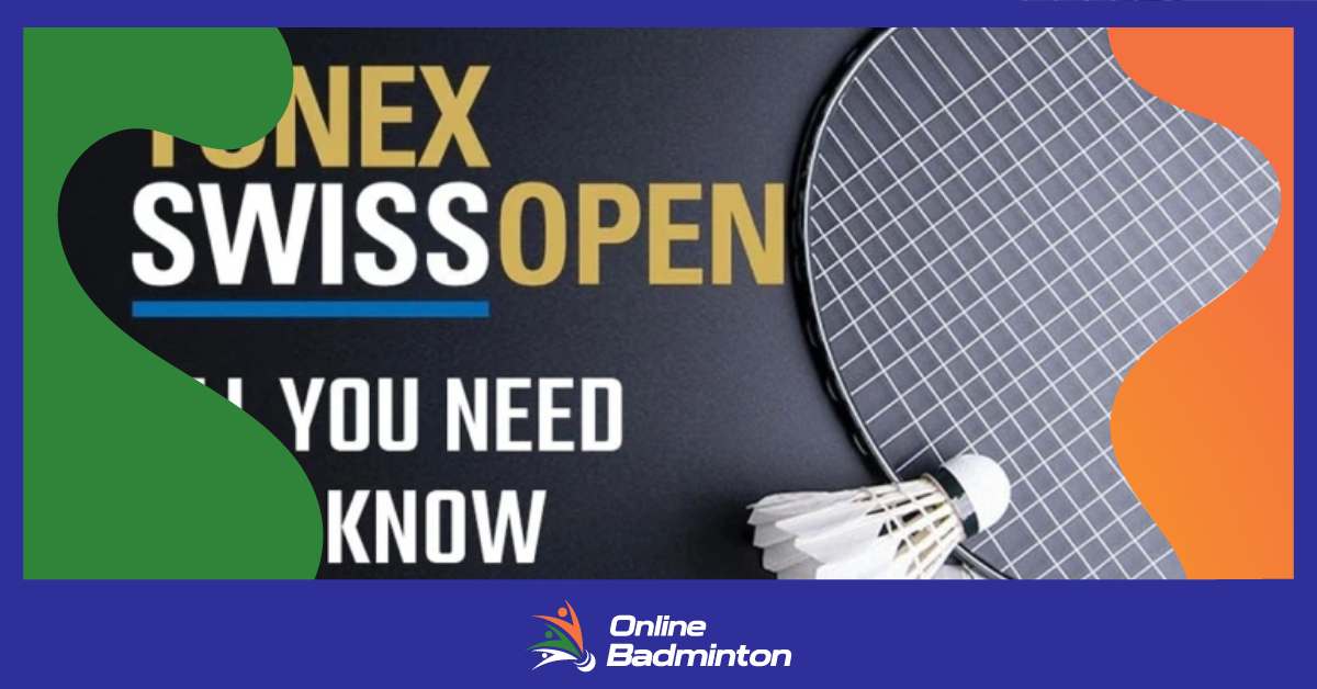 Swiss Open Badminton: यहां जानें स्विस ओपन से जुड़ी सभी महत्वपूर्ण जानकारियां   Swiss Open Badminton: यहां जानें स्विस ओपन से जुड़ी सभी महत्वपूर्ण जानकारियां