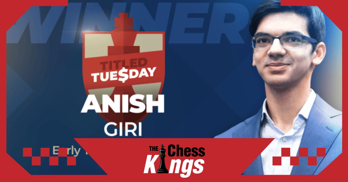 Titled Tuesday के किंग बने अनीश गिरी  