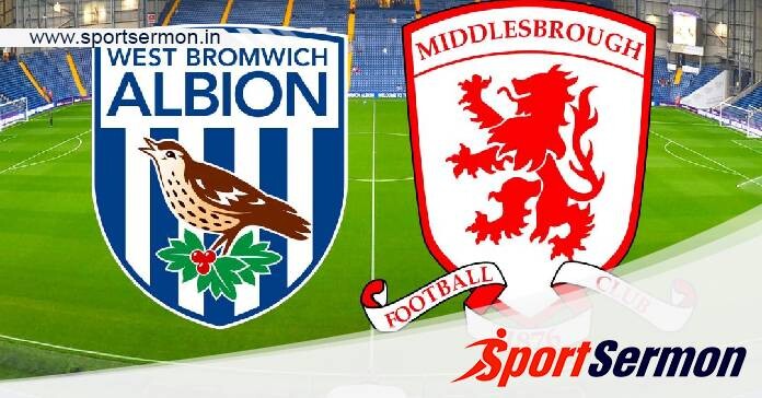 West Bromwich vs Middlesbrough: Preview & Prediction  