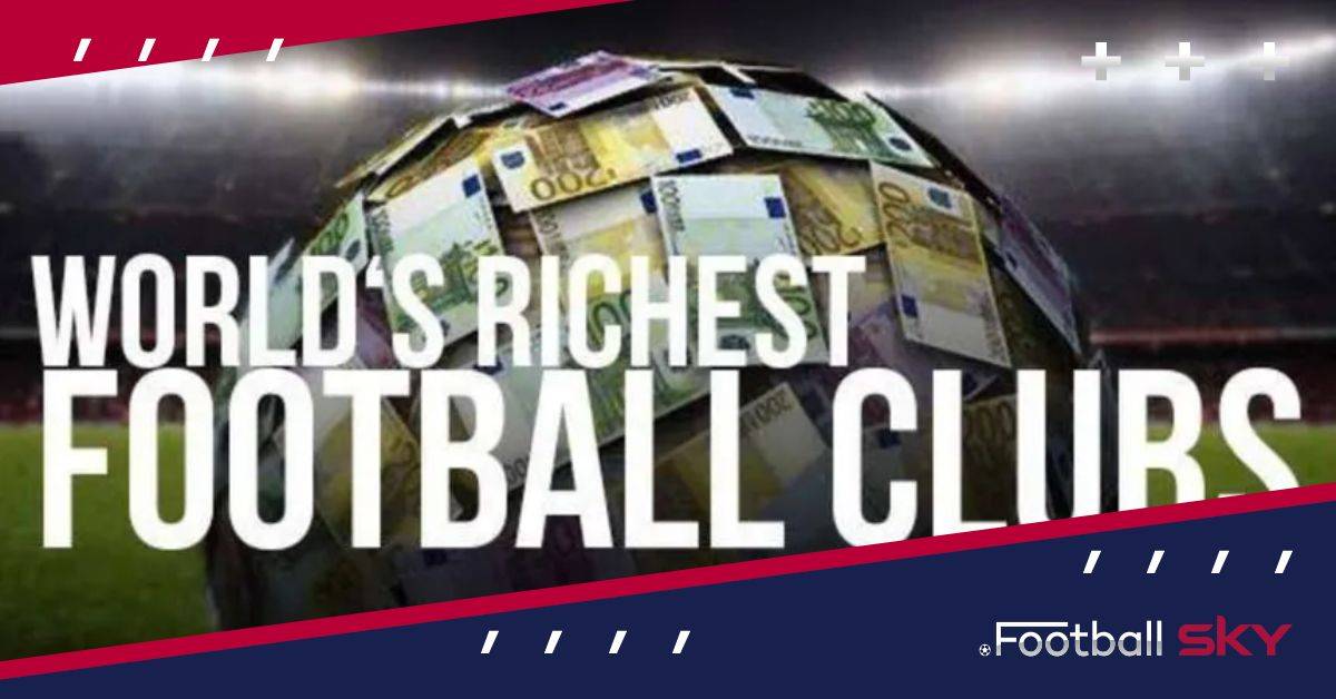 Richest Football Clubs 2023: विश्व के अमीर फुटबॉल क्लब  