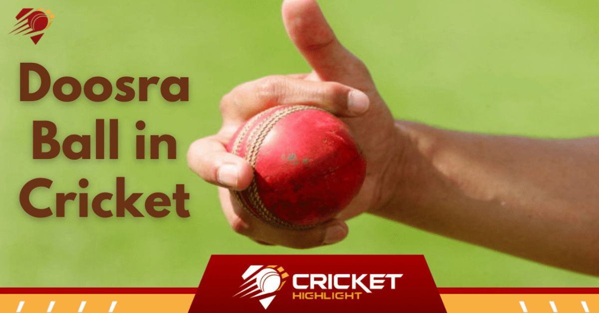 What is Doosra Ball in Cricket?: क्रिकेट में दूसरा क्या है?  