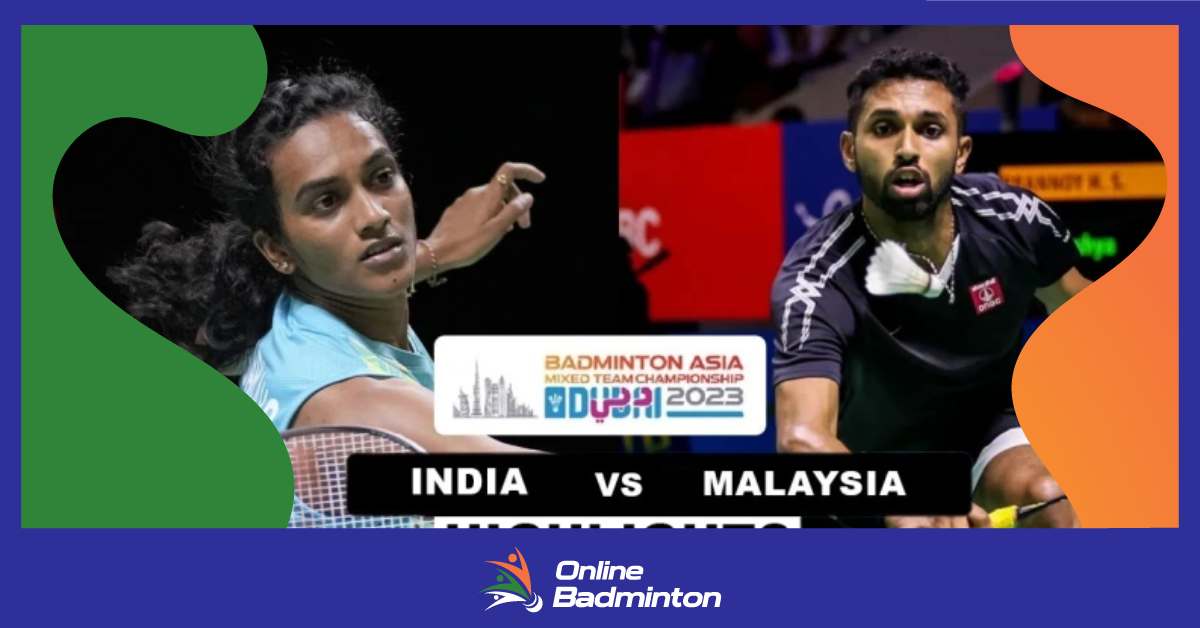 Asia Mixed Team Badminton Highlights: भारत ने की मलेशिया पर 4-1 से जीत हासिल  