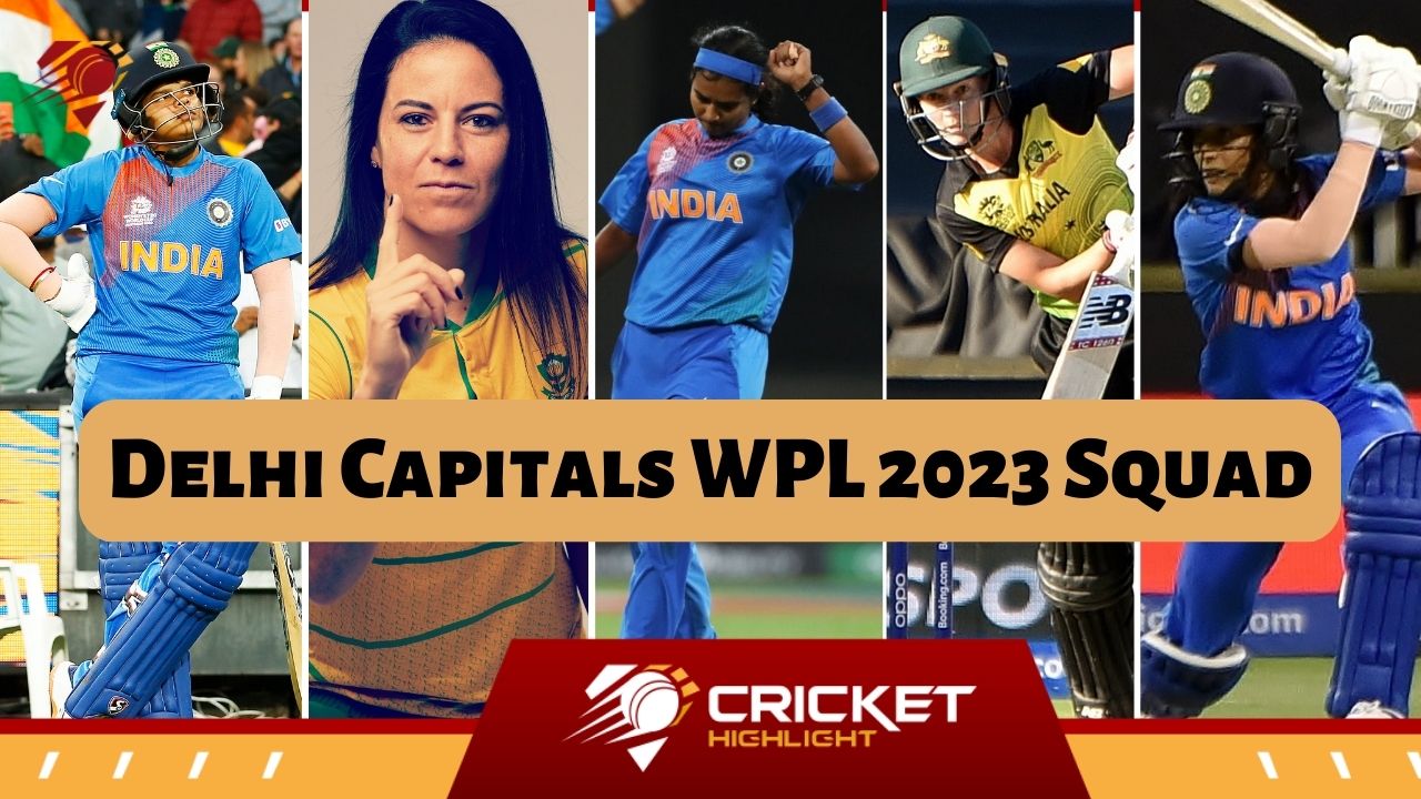 जानिए WPL 2023 में Delhi Capitals की Squad कैसी होगी?  