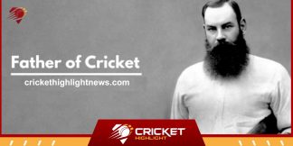 Father of Cricket in Hindi | 'क्रिकेट का जनक' किसे कहते है?  