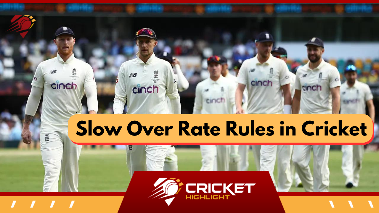 Over Rate Rule in Cricket: क्रिकेट में स्लो ओवर रेट क्या है   Over Rate Rule in Cricket: क्रिकेट में स्लो ओवर रेट क्या है
