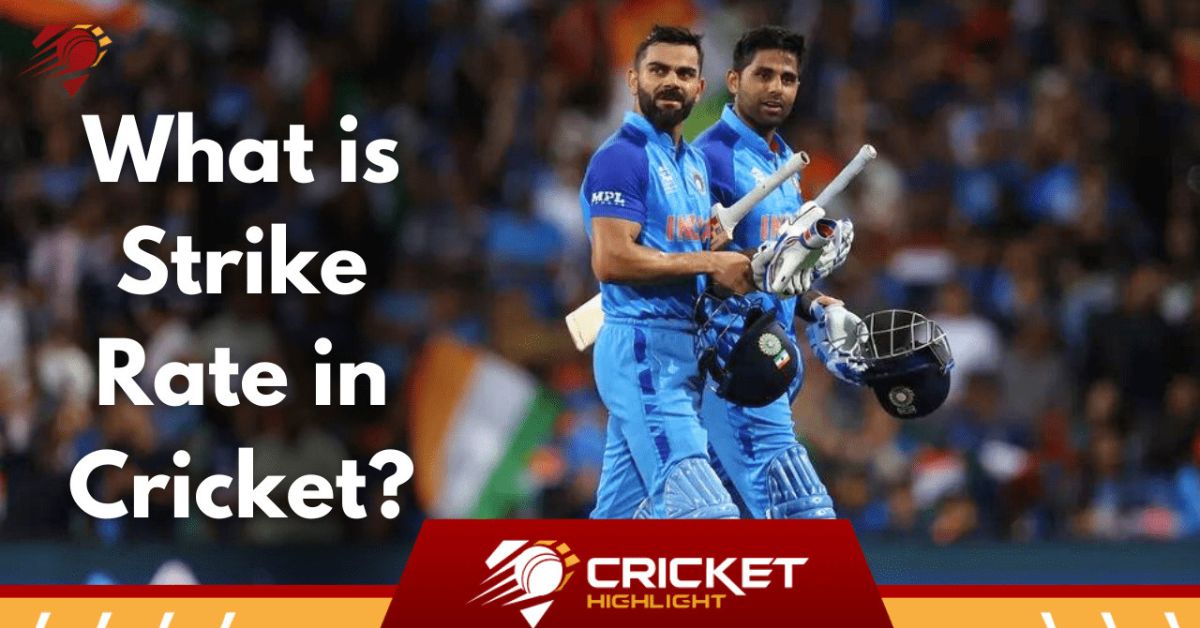 Strike Rate in Cricket | क्रिकेट में स्ट्राइक रेट की गणना  