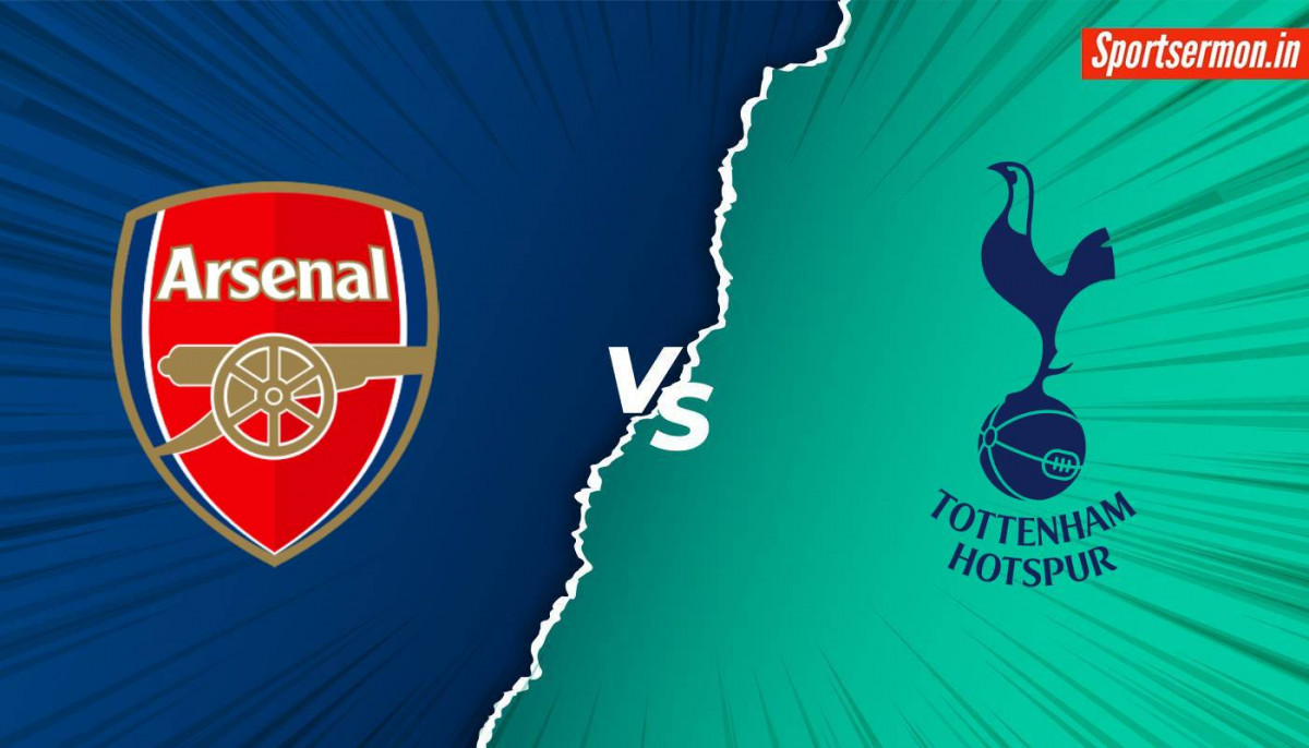 Tottenham Hotspur vs Arsenal Match Preview, Premier League, Prediction   Tottenham Hotspur vs Arsenal Match Preview, Premier League, Prediction