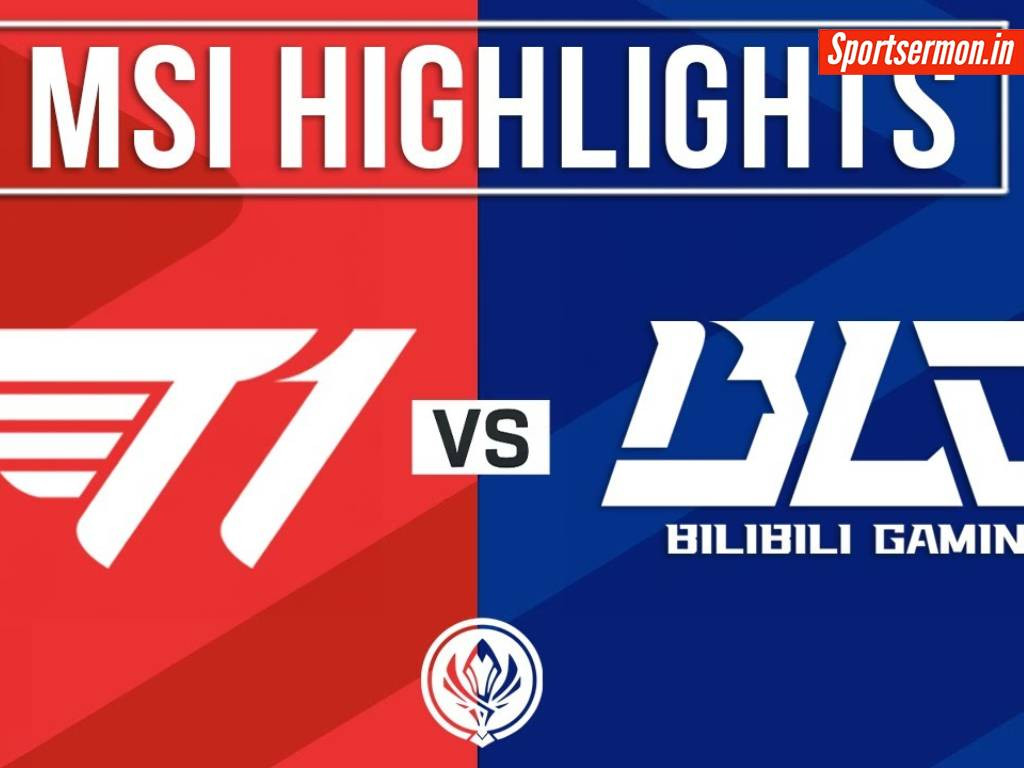 MSI 2024 Bracket Stage Recap: टी1 बनाम बिलिबिली गेमिंग मैच  