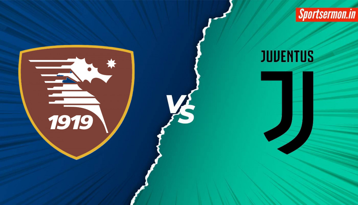 Juventus vs Salernitana Prediction, JUV vs SAL Match Preview, Serie A  