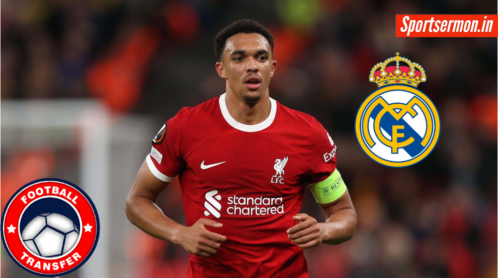 Real Madrid interested in move for Liverpool defender Trent Alexander-Arnold  