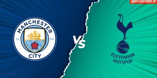 Tottenham vs Man City, TOT vs MCI Match Preview, Premier League, Prediction  