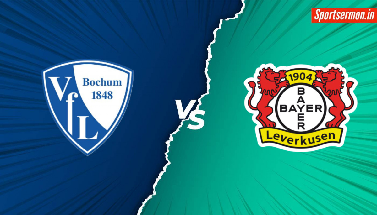 VfL Bochum Vs Bayer Leverkusen, BOC Vs LEV, Bundesliga