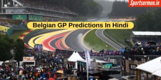 Belgian GP में कौन मारेगा बाजी, पढ़ें 5 बोल्ड प्रिडिक्शन  