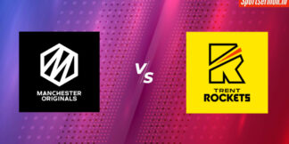 The Hundred Men's 2024, Match 7, Manchester Originals vs Trent Rockets Preview  