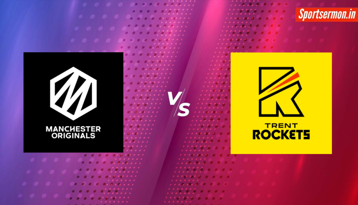 The Hundred Men's 2024, Match 7, Manchester Originals vs Trent Rockets Preview  