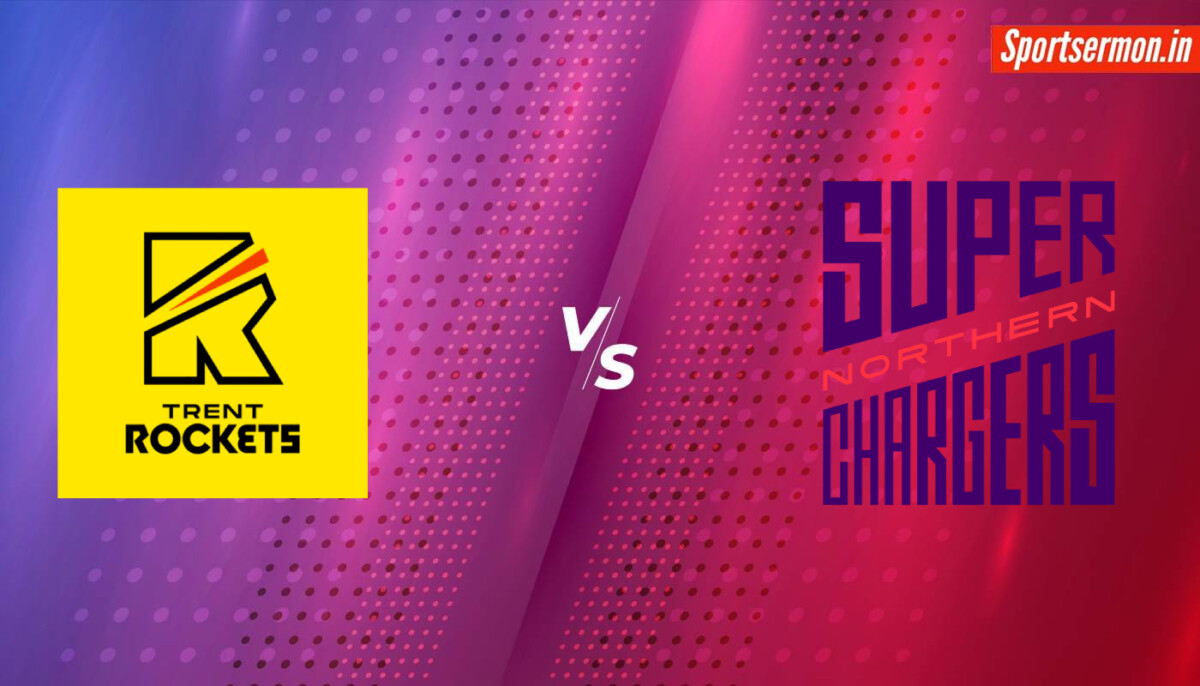 Northern Superchargers vs Trent Rockets Prediction, Hundred Men’s 2024, Match 4  