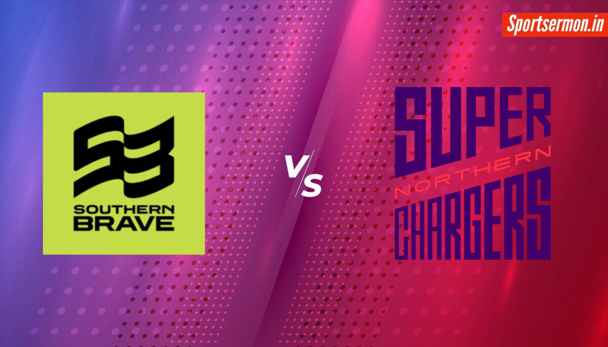 Southern Brave vs Northern Superchargers Prediction, Hundred Men’s 2024   Southern Brave vs Northern Superchargers Prediction, Hundred Men’s 2024