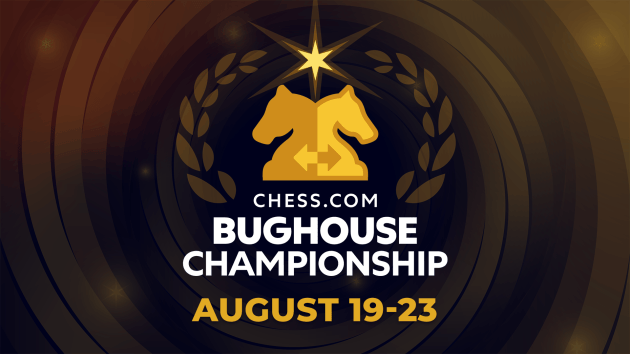 Can You Become The 1st Ever Chess.com Bughouse Champion?   Can You Become The 1st Ever Chess.com Bughouse Champion?