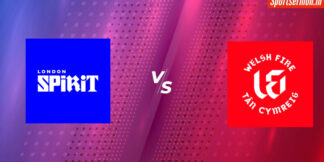 London Spirit vs Welsh Fire Prediction, Live Score, The Hundred Men's 2024  