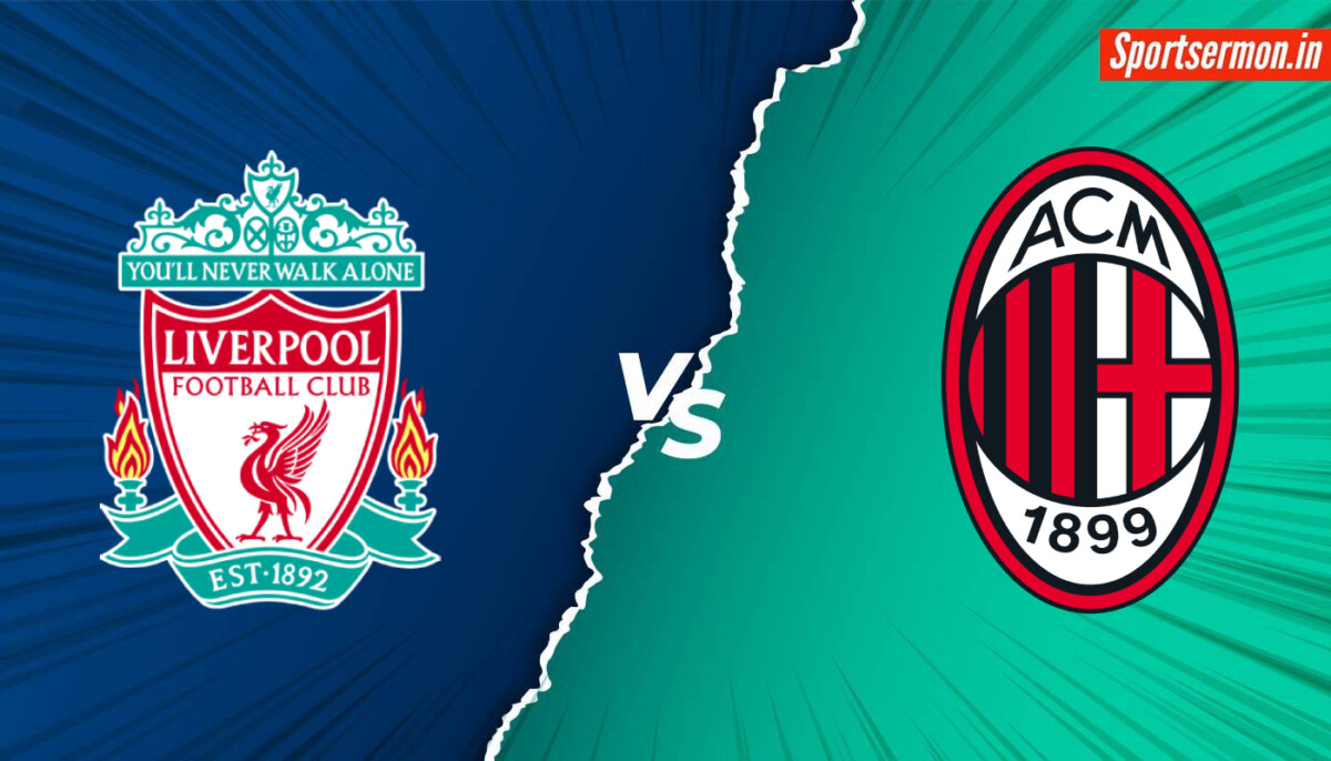 AC Milan vs Liverpool Prediction, MIL vs LIV Live, Head-to-Head, UEFA CL 2024  