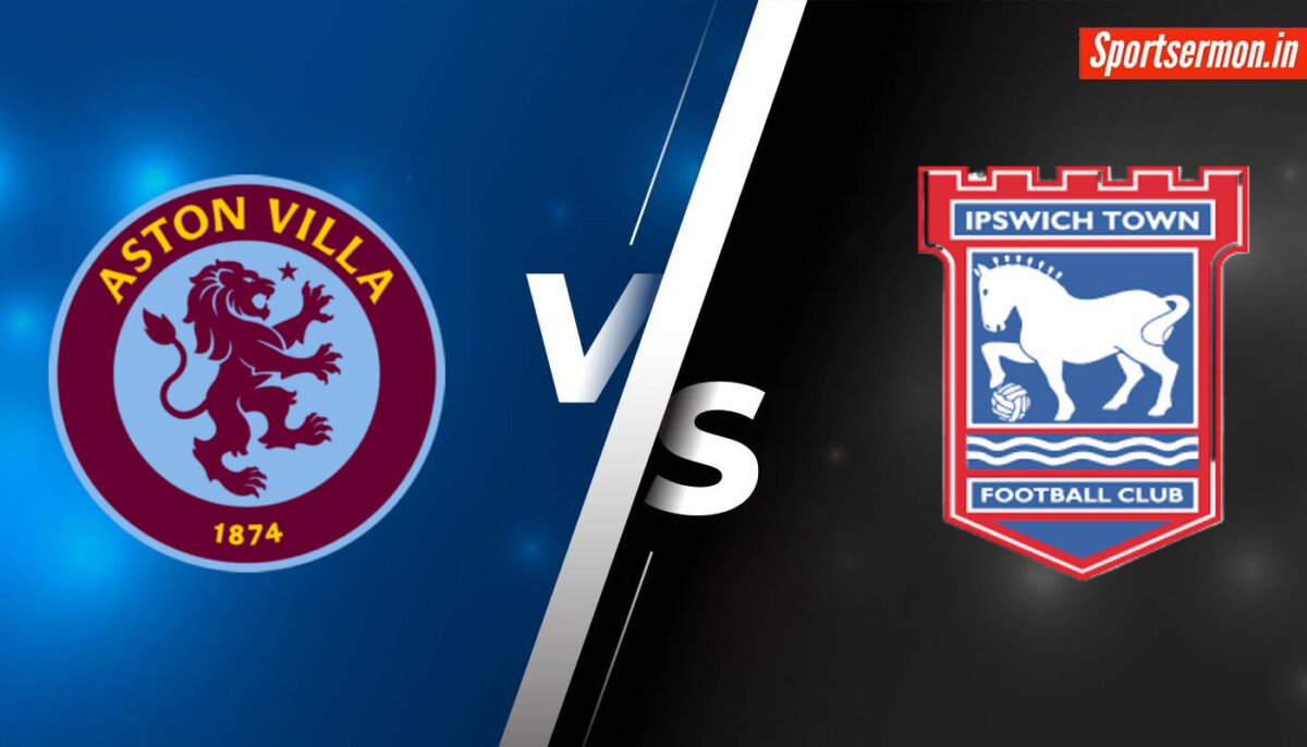 Ipswich Town vs Aston Villa Prediction, IPT vs AVL, Premier League 2024  