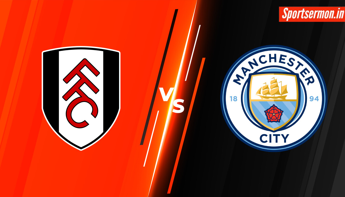 Manchester City vs Fulham Prediction, MCI vs FUL, Live Stream, H2H, PL 2024  