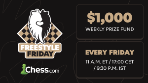 Announcing Freestyle Friday, A New Weekly Prize Tournament For Titled Players  