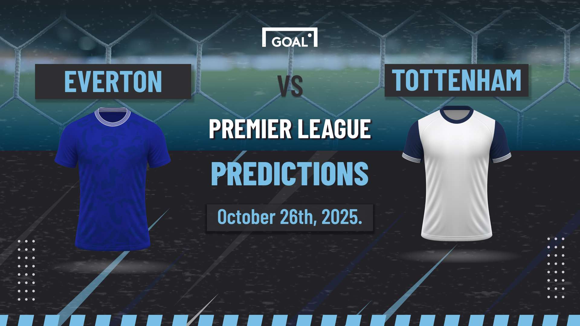 Everton vs Tottenham predictions: Record to continue at a new stadium   Everton vs Tottenham predictions: Record to continue at a new stadium