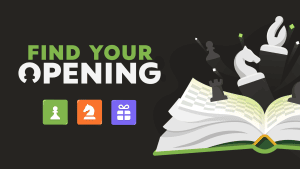 Find Out Which Opening You Should Play With Our New Quiz  