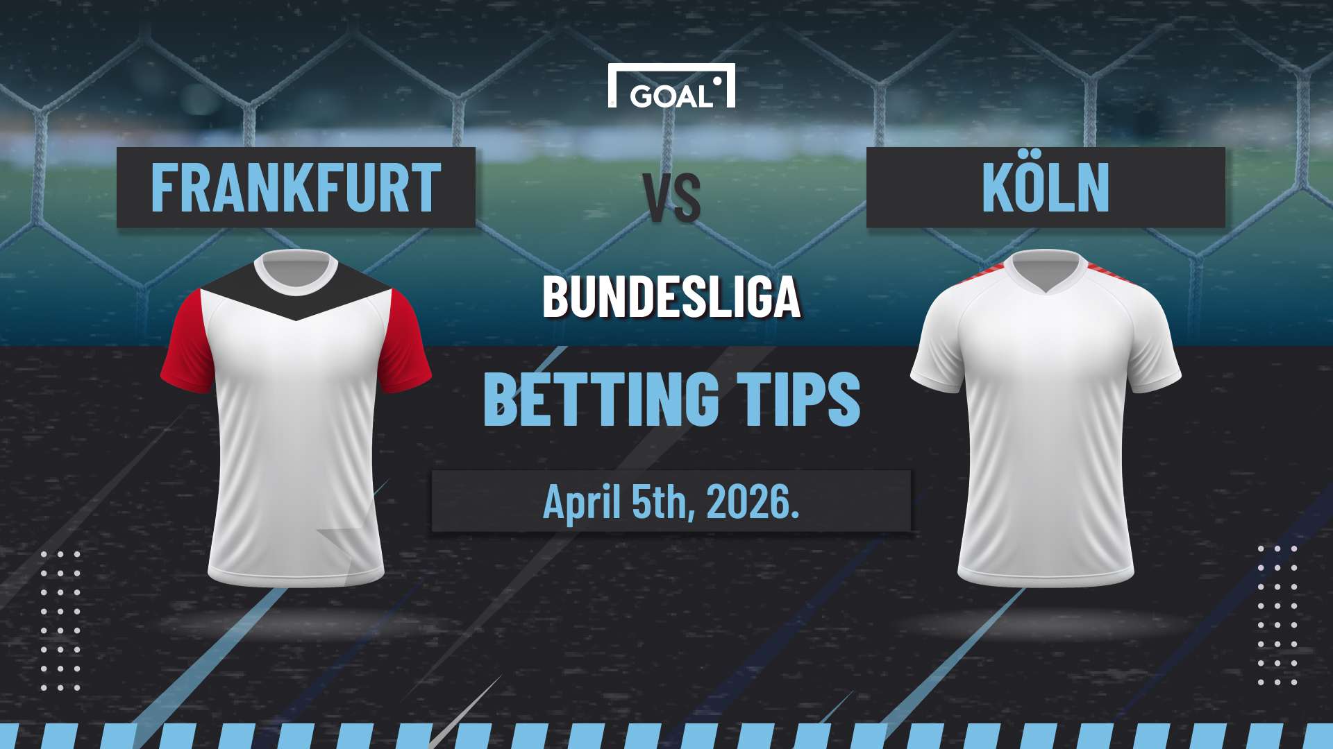 Eintracht Frankfurt vs FC Koln predictions: Big consequences in Hesse  