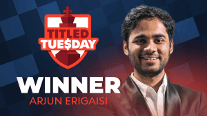 Arjun "Arjuly" Erigaisi Is Month's First Titled Tuesday Victor  